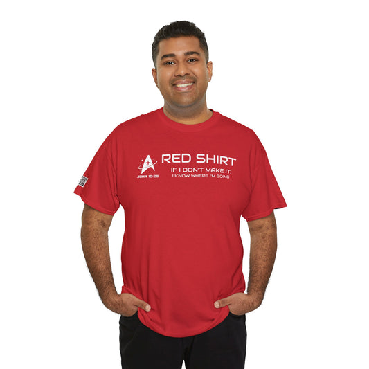 Star Trek Red Shirt Tee — If I Don’t Make It, I Know Where I’m Going