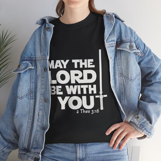 May the Lord Be With You Tee — Galactic Blessing Statement Shirt