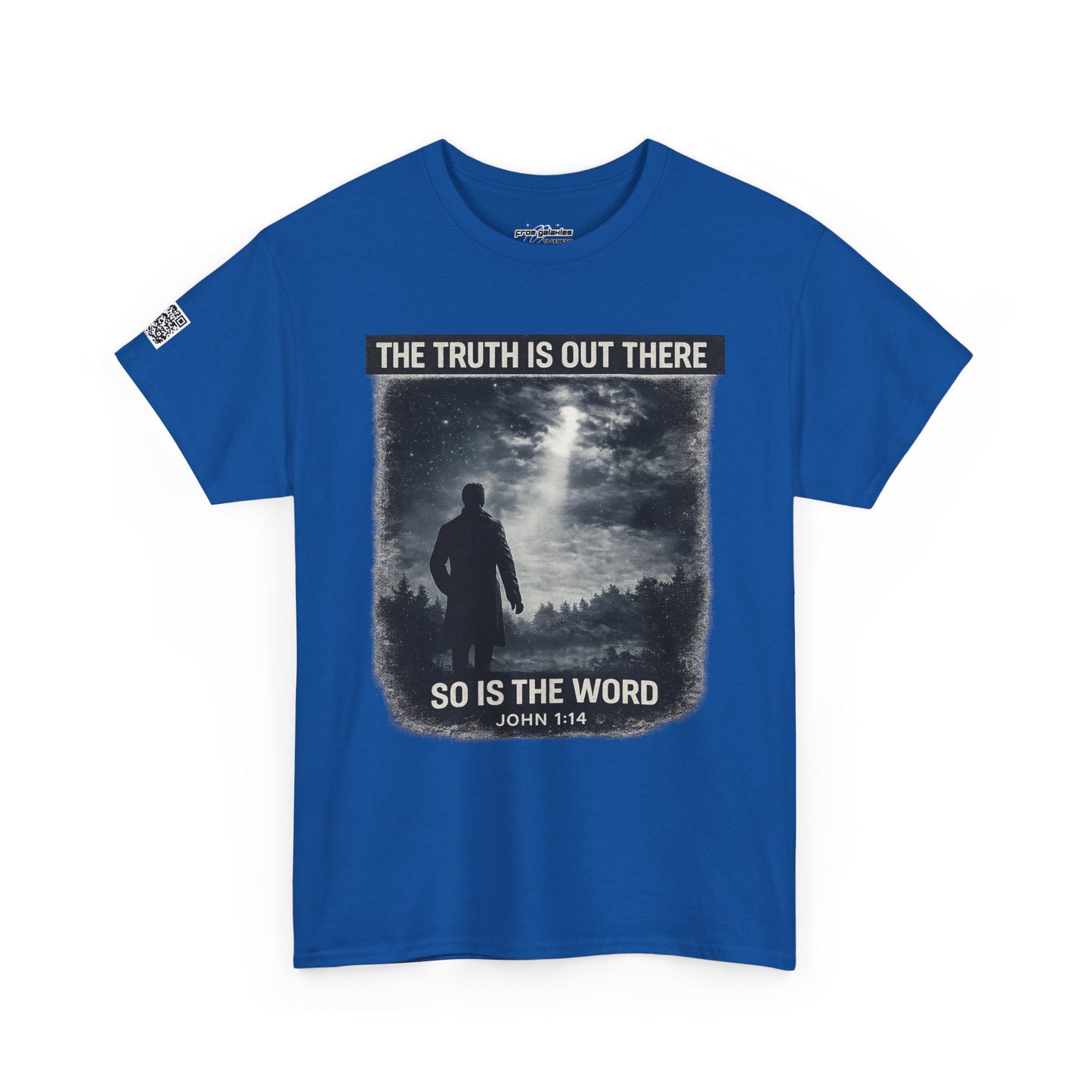 The Truth Is Out There, So Is the Word Tee — John 1:14