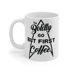 Coffee Mug - Star Trek Badge Logo 'To Boldly go, but first coffee' - From Galaxies to Genesis