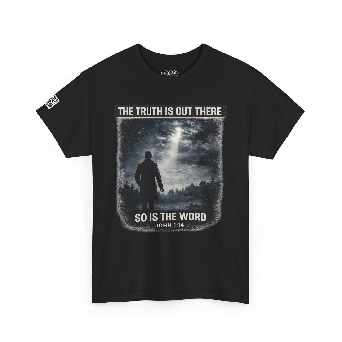 The Truth Is Out There, So Is the Word Tee — John 1:14