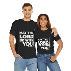 Unisex Heavy Cotton Tee - 'May the Lord Be With You'