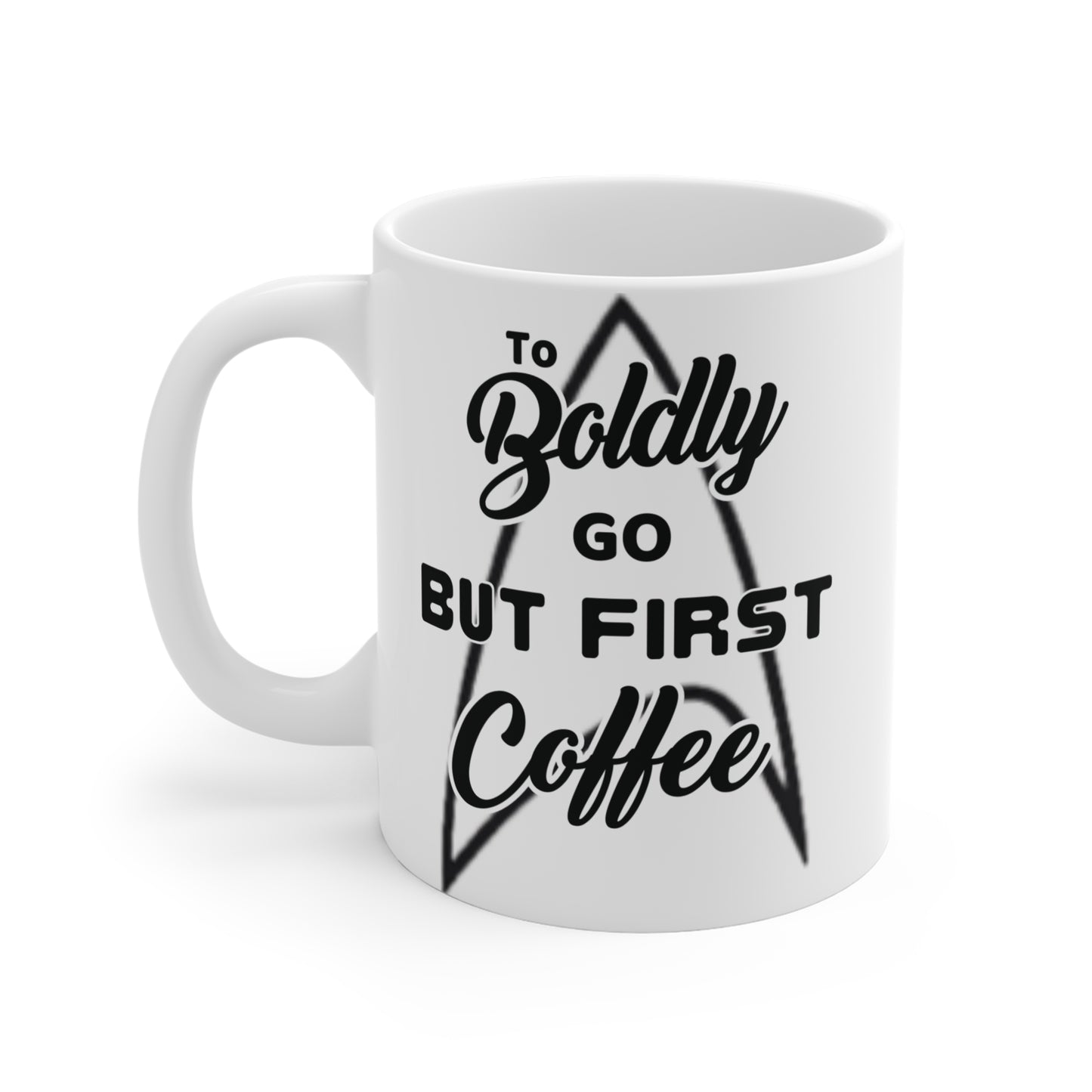 Coffee Mug - Star Trek Badge Logo 'To Boldly go, but first coffee'