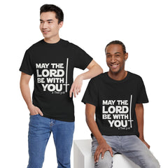 Unisex Heavy Cotton Tee - 'May the Lord Be With You'