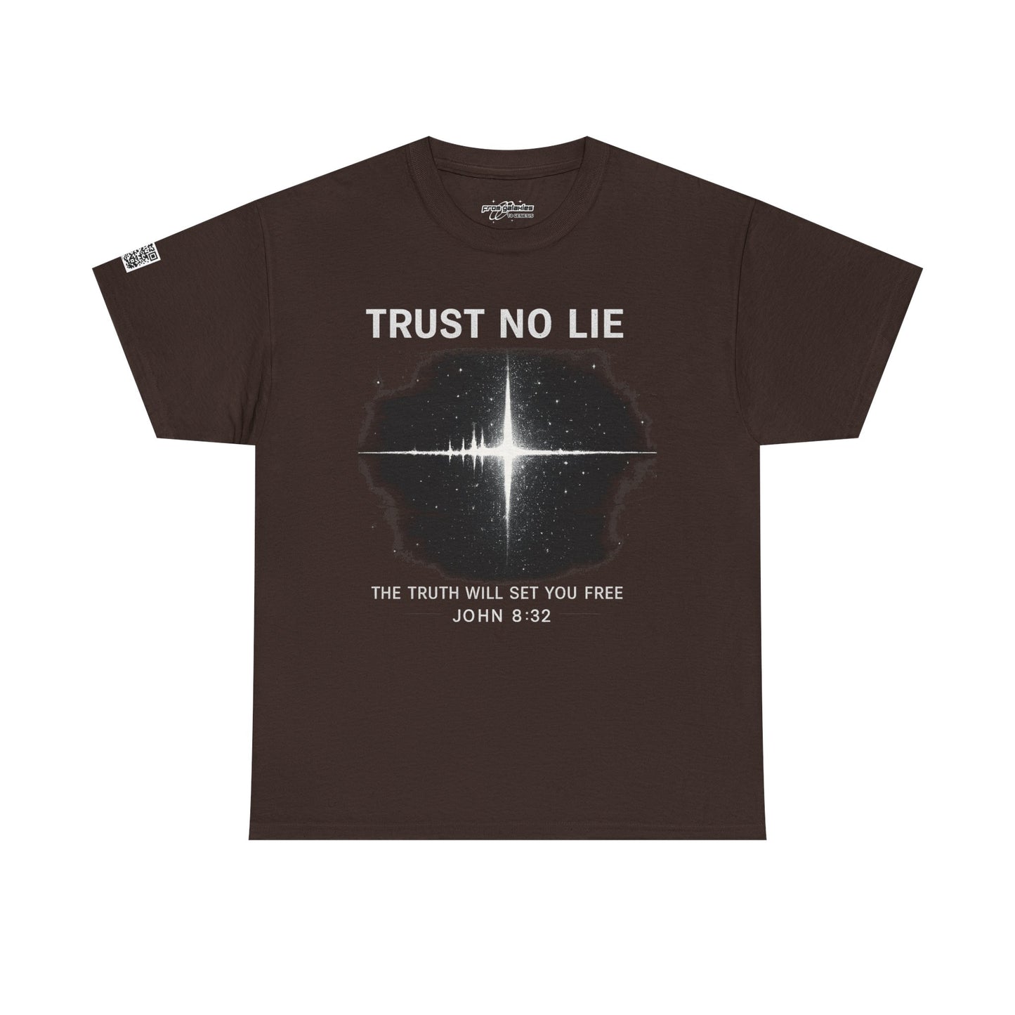 Trust No Lie Tee — I Have Seen Enough (John 8:32)