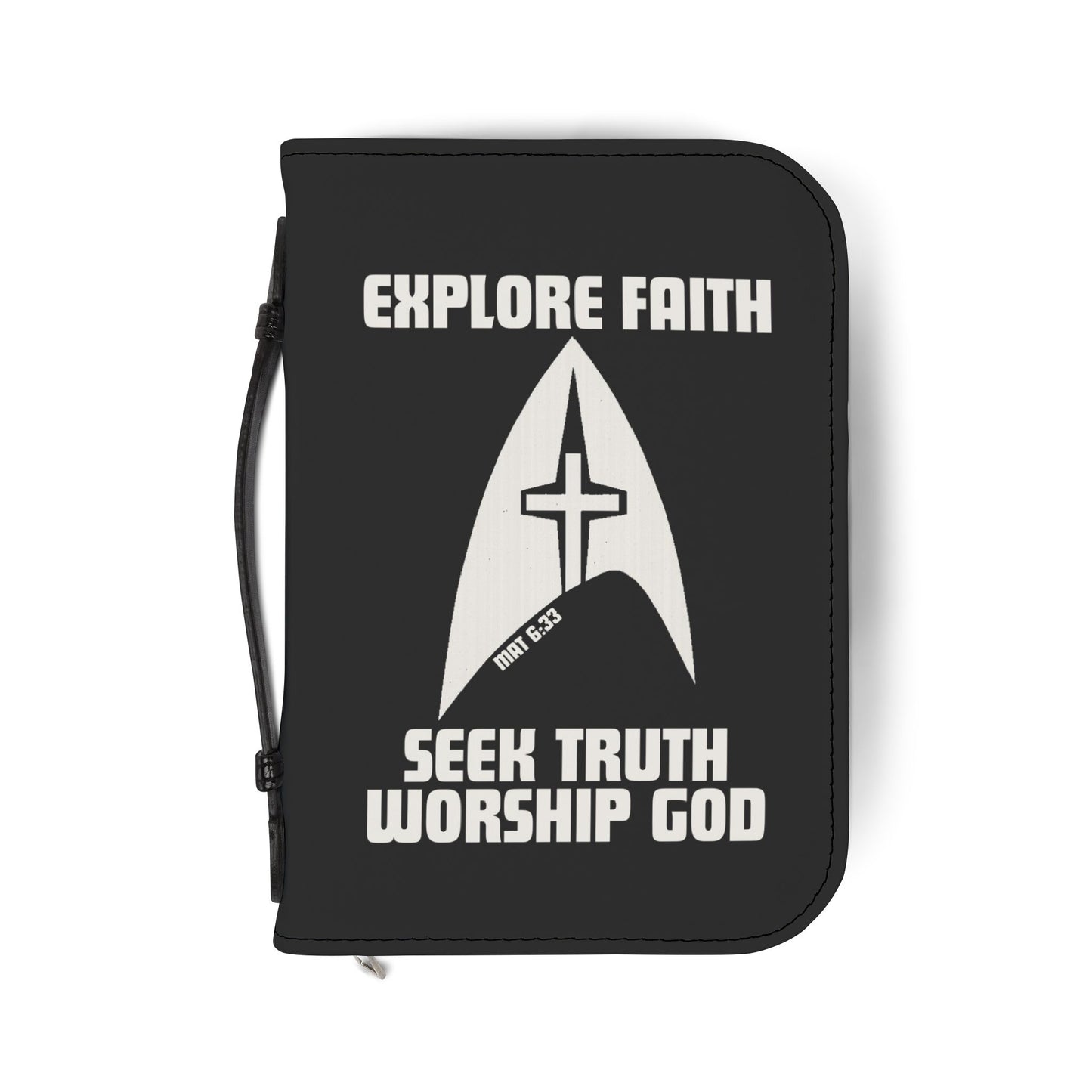 A black zippered Bible Cover with a white graphic of a Star Trek-style delta insignia containing a Christian cross, with the text 'EXPLORE FAITH' and 'SEEK TRUTH WORSHIP GOD'
