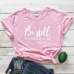 Be Still And Know That I Am God T-shirt - From Galaxies to Genesis