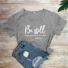 Be Still And Know That I Am God T-shirt - From Galaxies to Genesis