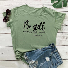 Be Still And Know That I Am God T-shirt - From Galaxies to Genesis