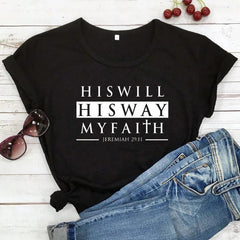 His Will, His Way, My Faith T-shirt - From Galaxies to Genesis