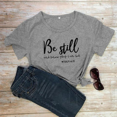 Be Still And Know That I Am God T-shirt - From Galaxies to Genesis