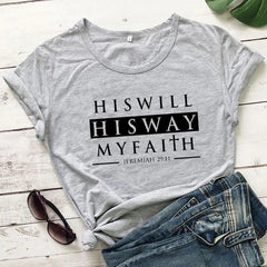 His Will, His Way, My Faith T-shirt - From Galaxies to Genesis