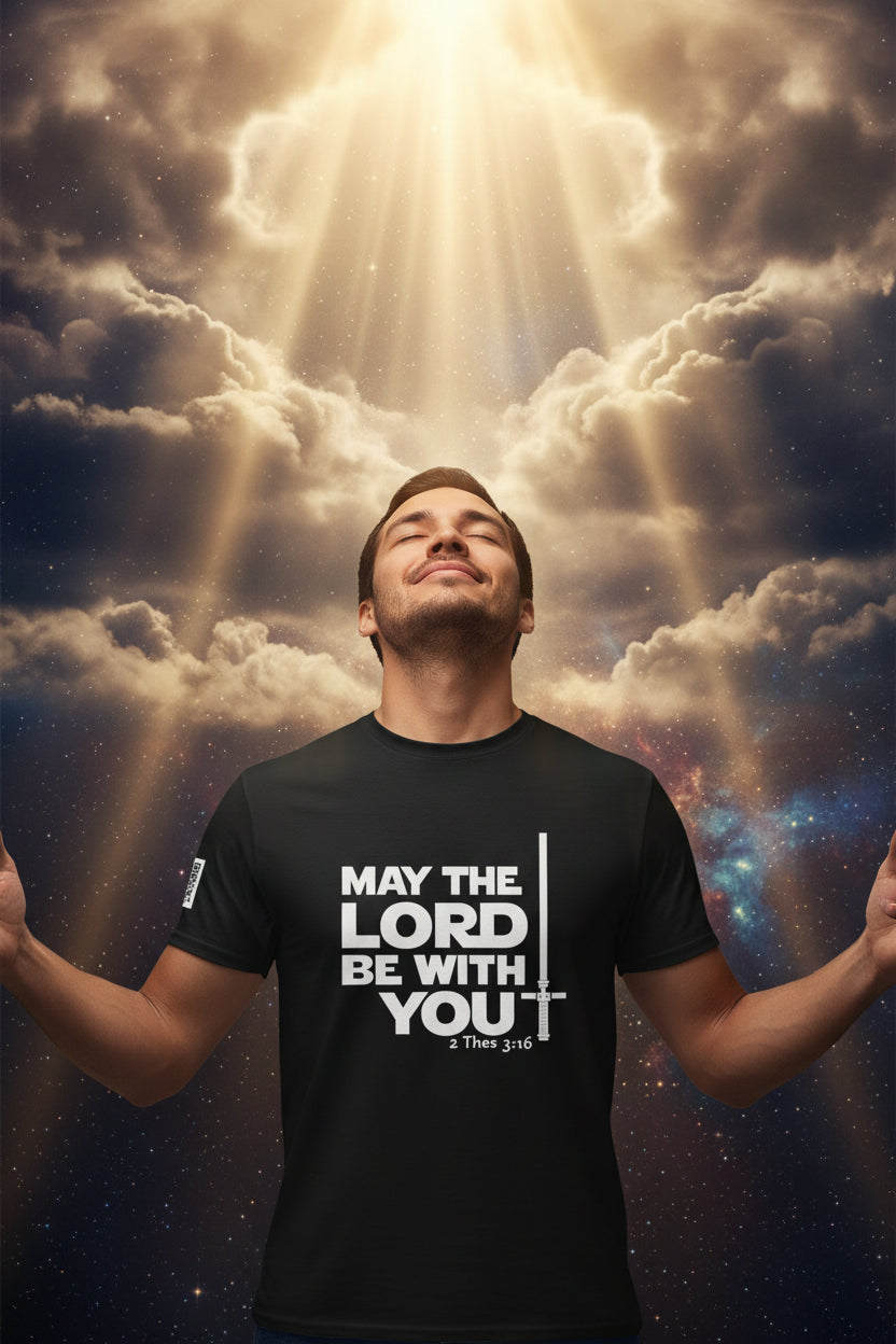 May the Lord Be With You Tee — Galactic Blessing Statement Shirt