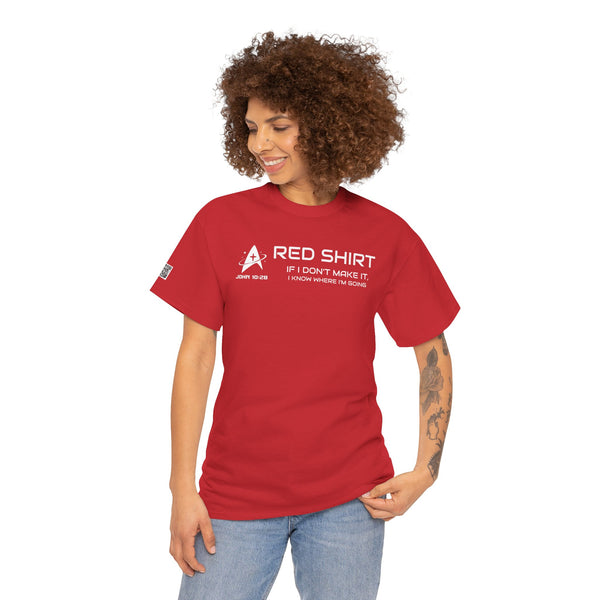 Red Christian sci‑fi T-shirt with “RED SHIRT – If I don’t make it, I know where I’m going.” Perfect for Star Trek fans who love Jesus. Unisex tee for everyday wear.