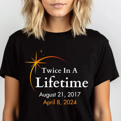 Total Solar Eclipse Twice in A Lifetime T-Shirt - From Galaxies to Genesis