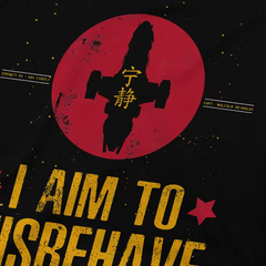 Firefly Movie I Aim To Misbehave T-Shirt DSers