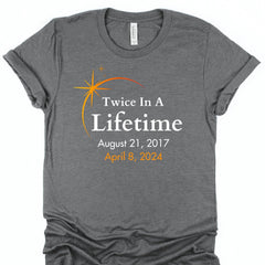 Total Solar Eclipse Twice in A Lifetime T-Shirt - From Galaxies to Genesis