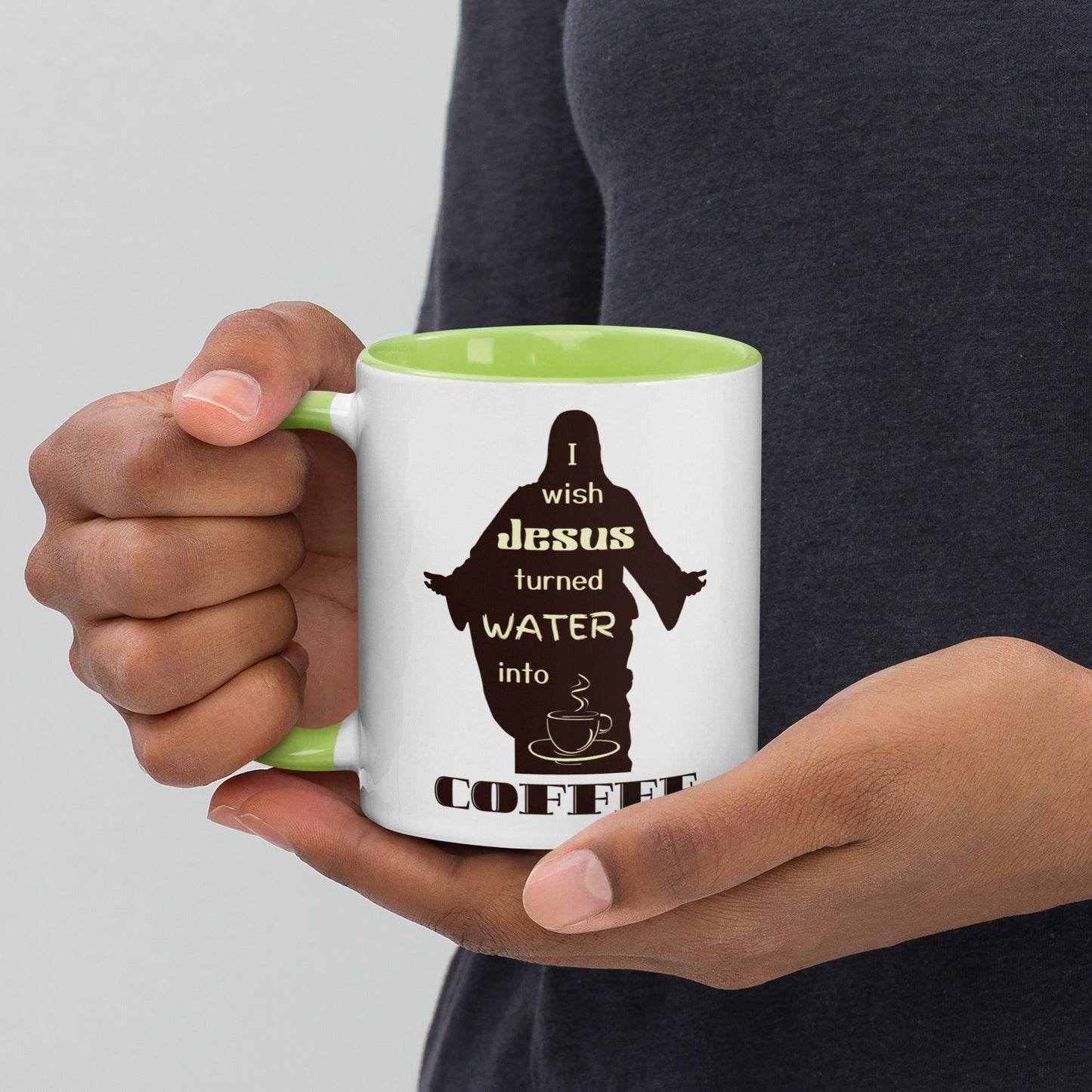 Coffee Mug| I Wish Jesus Turned Water Into Coffee