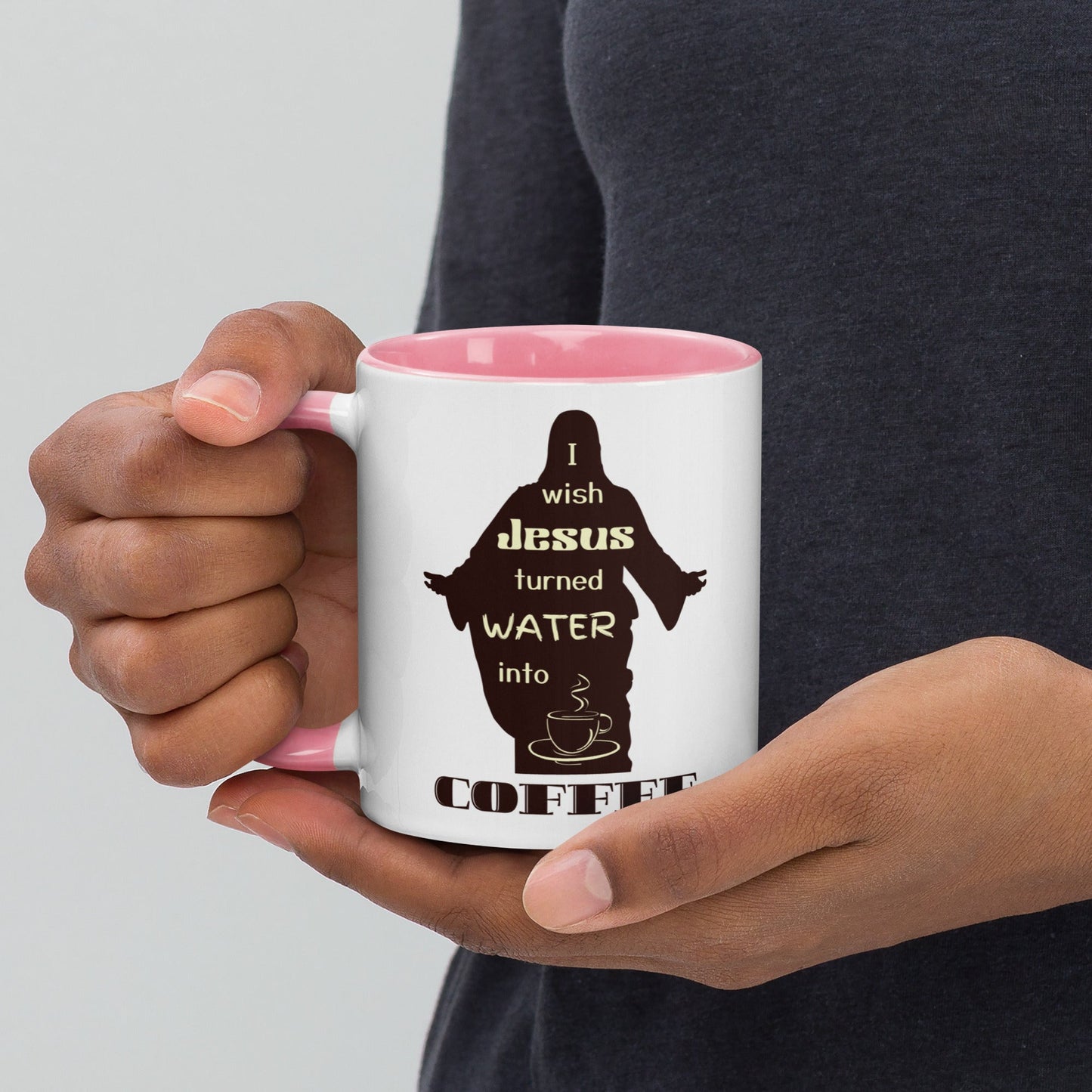 Coffee Mug| I Wish Jesus Turned Water Into Coffee