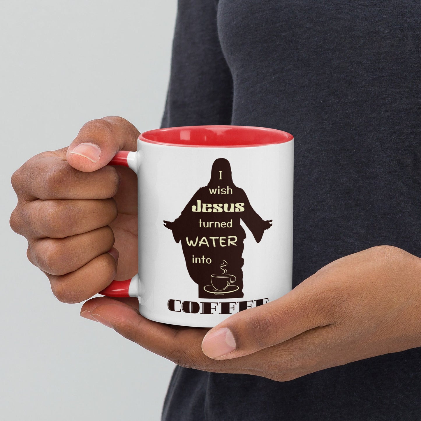 Coffee Mug| I Wish Jesus Turned Water Into Coffee